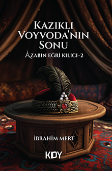 Kazıklı Voyvoda'nın Sonu - İbrahim Mert kitap kapağı