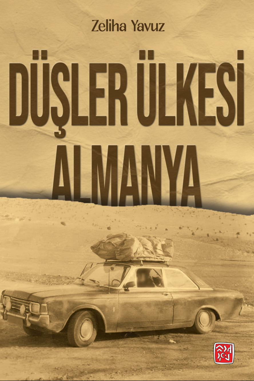 Düşler Ülkesi Almanya - Zeliha Yavuz kitap kapağı