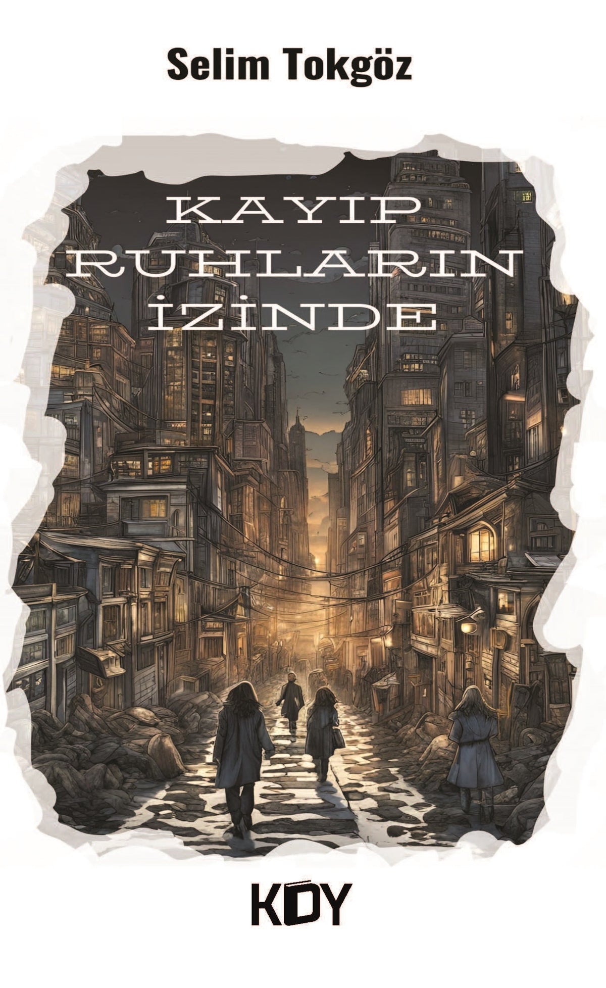 Kayıp Ruhların İzinde - Selim Tokgöz kitap kapağı