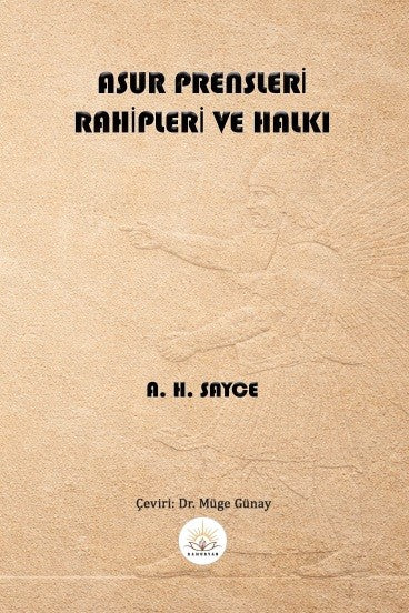 Asur Prensleri, Rahipleri ve Halkı - A. H. Sayce kitap kapağı