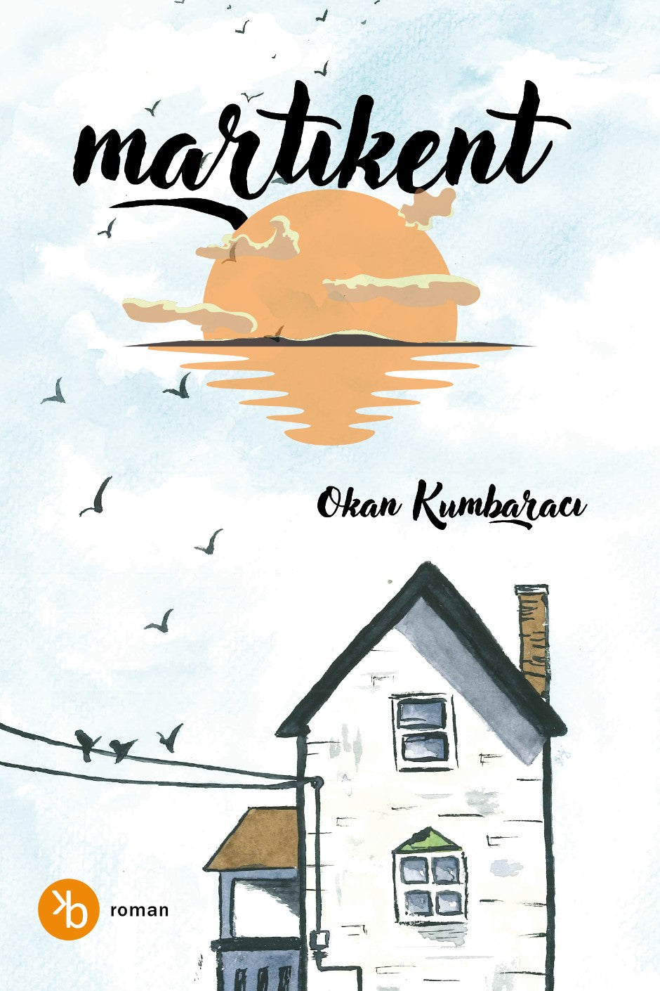 Martıkent - Okan Kumbaracı kitap kapağı