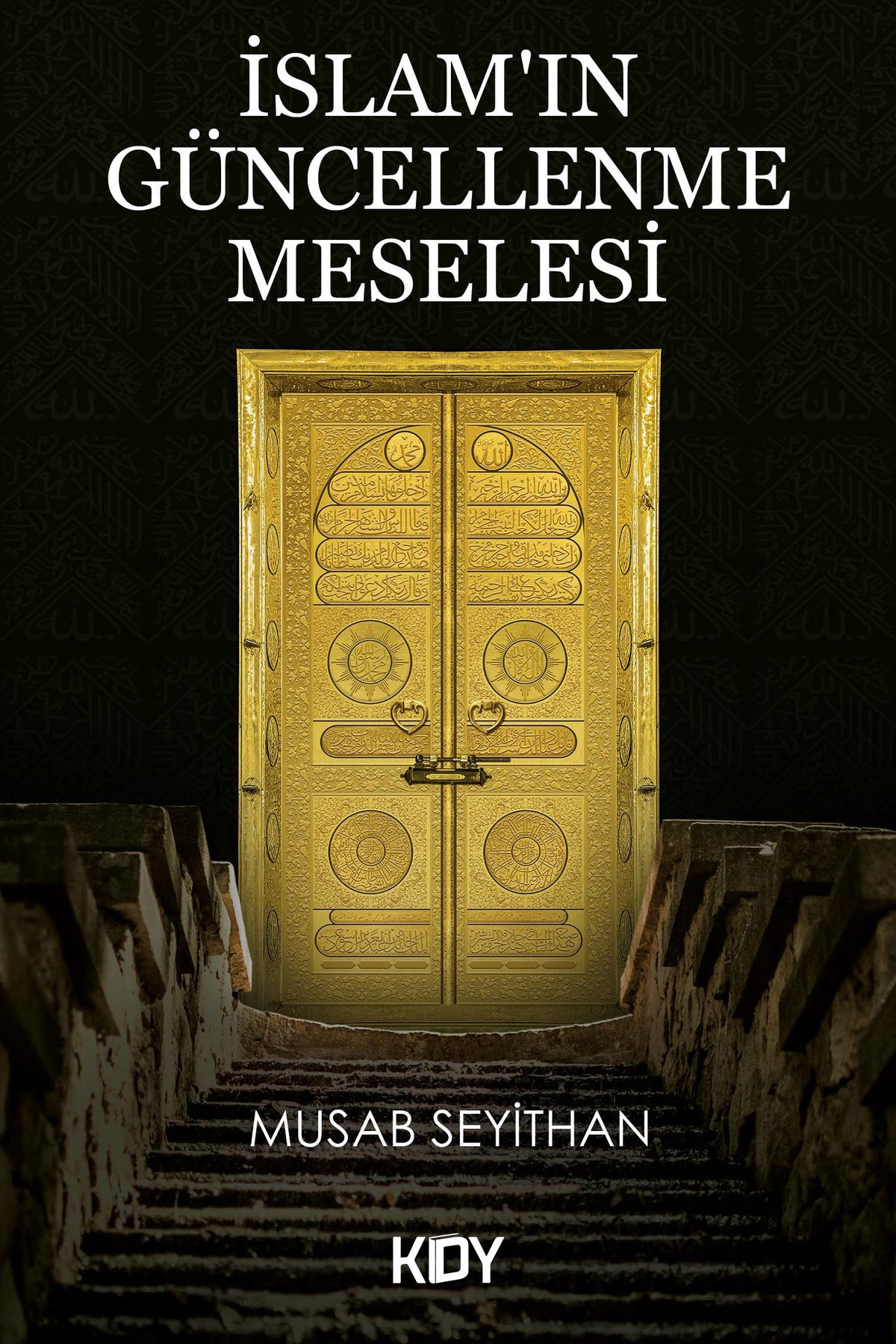 İslam'ın Güncellenmesi Meselesi - Musab Seyithan kitap kapağı