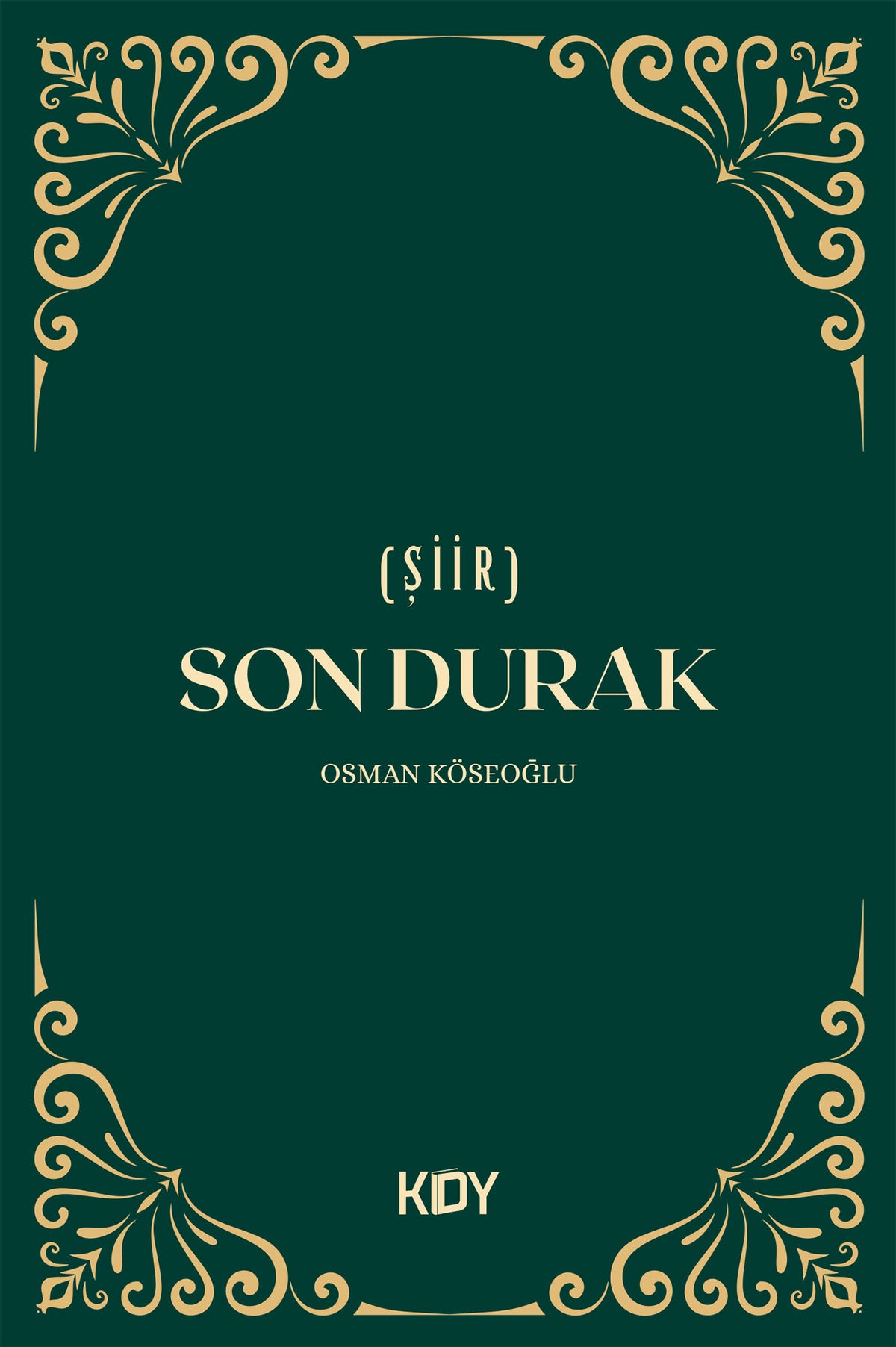Son Durak - Osman Köseoğlu kitap kapağı