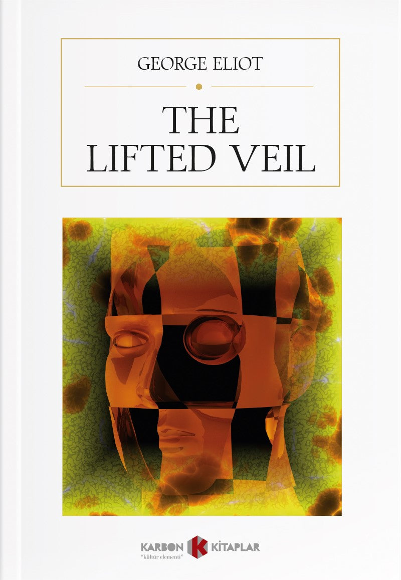 The Lifted Veil - George Eliot kitap kapağı