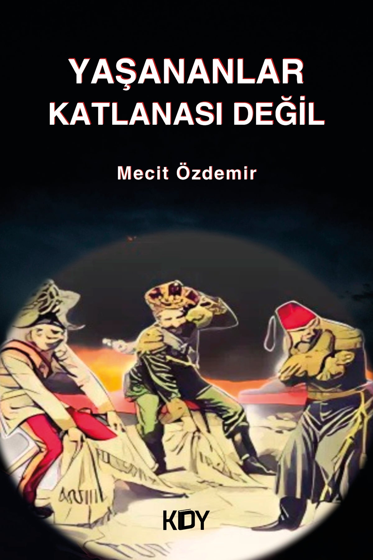 Yaşananlar Katlanası Değil - Mecit Özdemir kitap kapağı