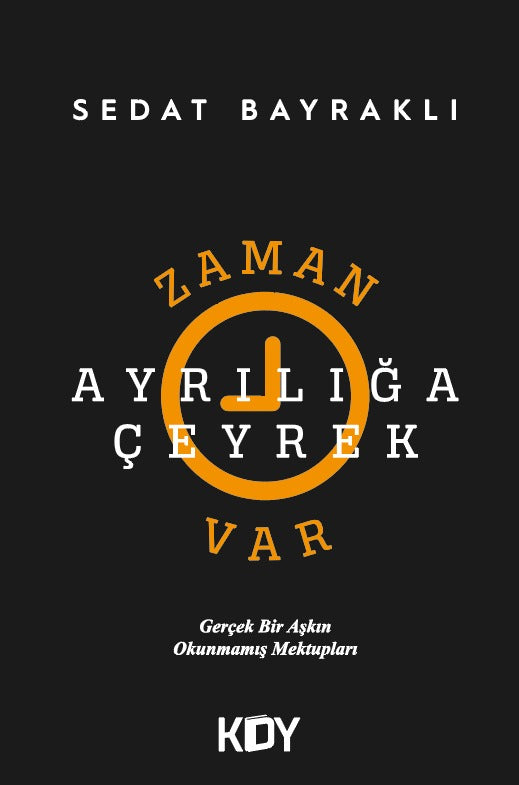 Zaman Ayrılığa Çeyrek Var - Sedat Bayraklı kitap kapağı