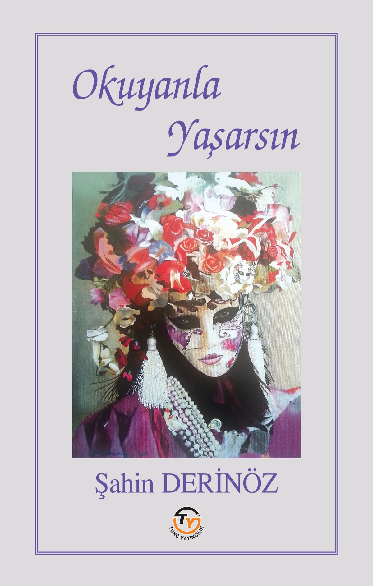 Okuyanla Yaşarsın - Şahin Derinöz kitap kapağı