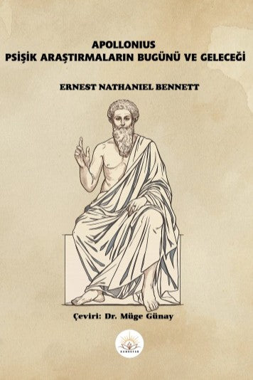 Apollonıus Psişik Araştırmaların Bugünü ve Geleceği - Ernest Nathaniel Bennett kitap kapağı