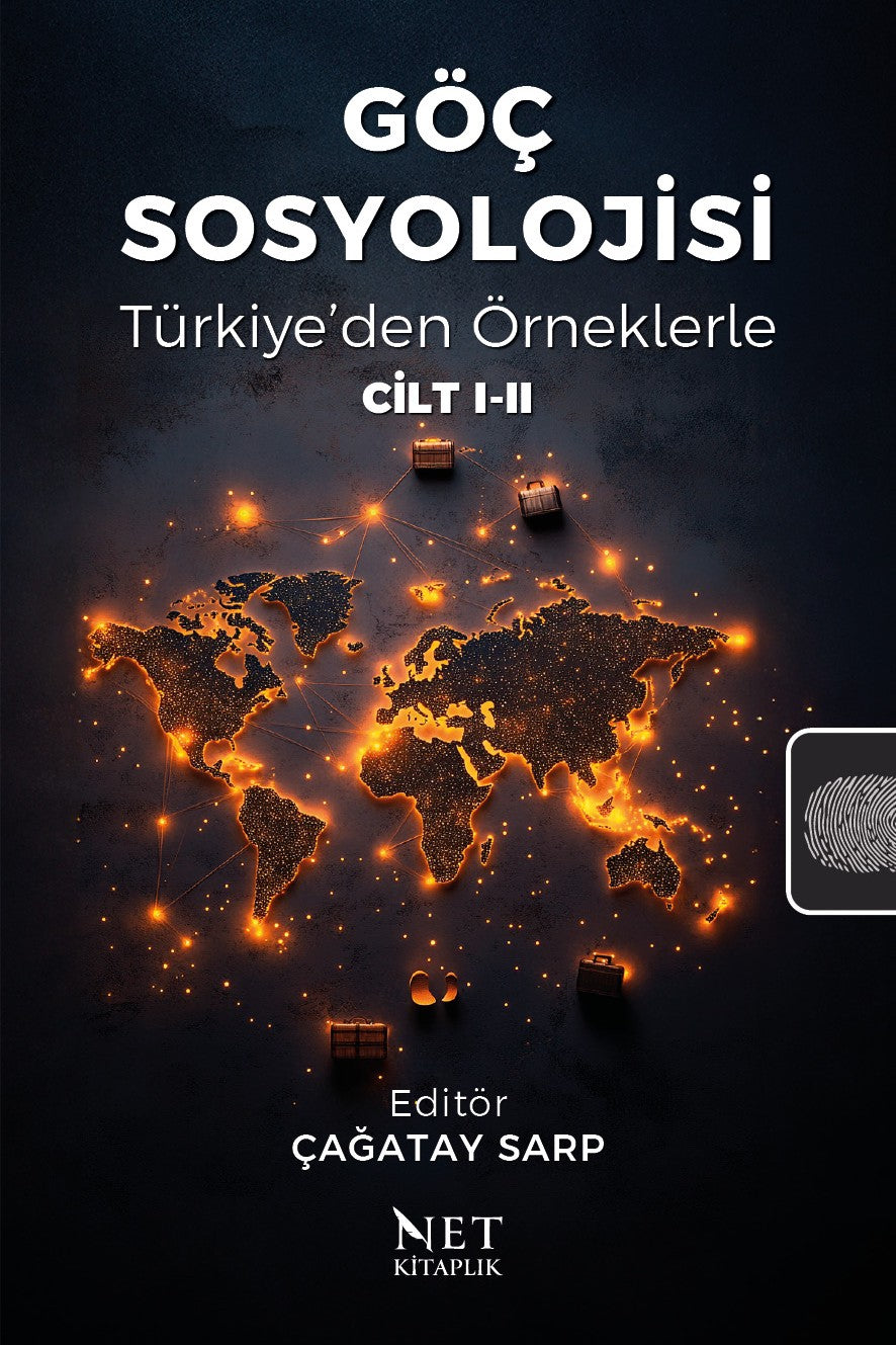 Göç Sosyolojisi Türkiye'den Örneklerle Cilt I-II - Çağatay Sarp kitap kapağı