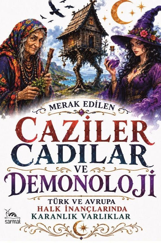 Caziler, Cadılar ve Demonoloji Türk ve Avrupa Halk İnançlarında Karanlık Varlıklar - İsmet Gülseçgin kitap kapağı