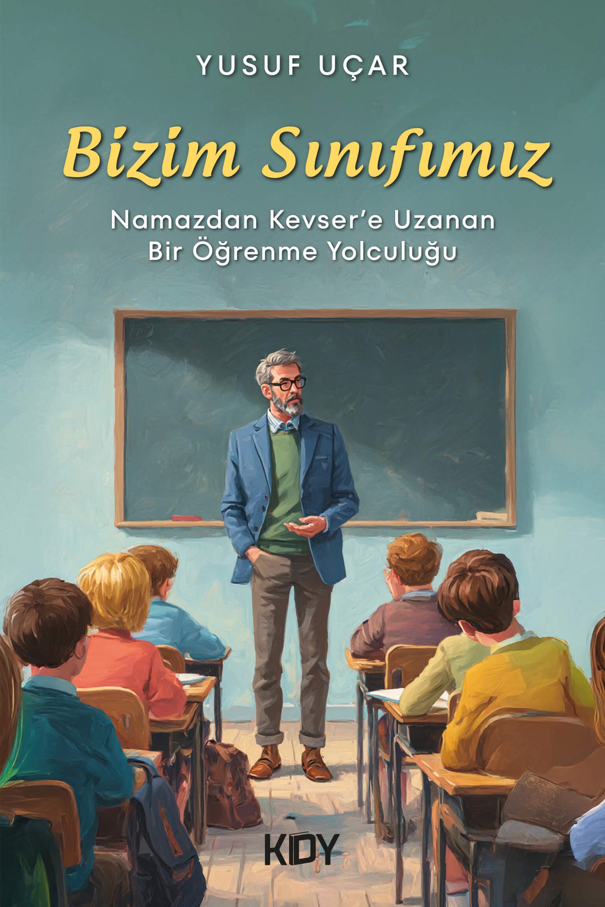 Bizim Sınıfımız - Yusuf Uçar kitap kapağı