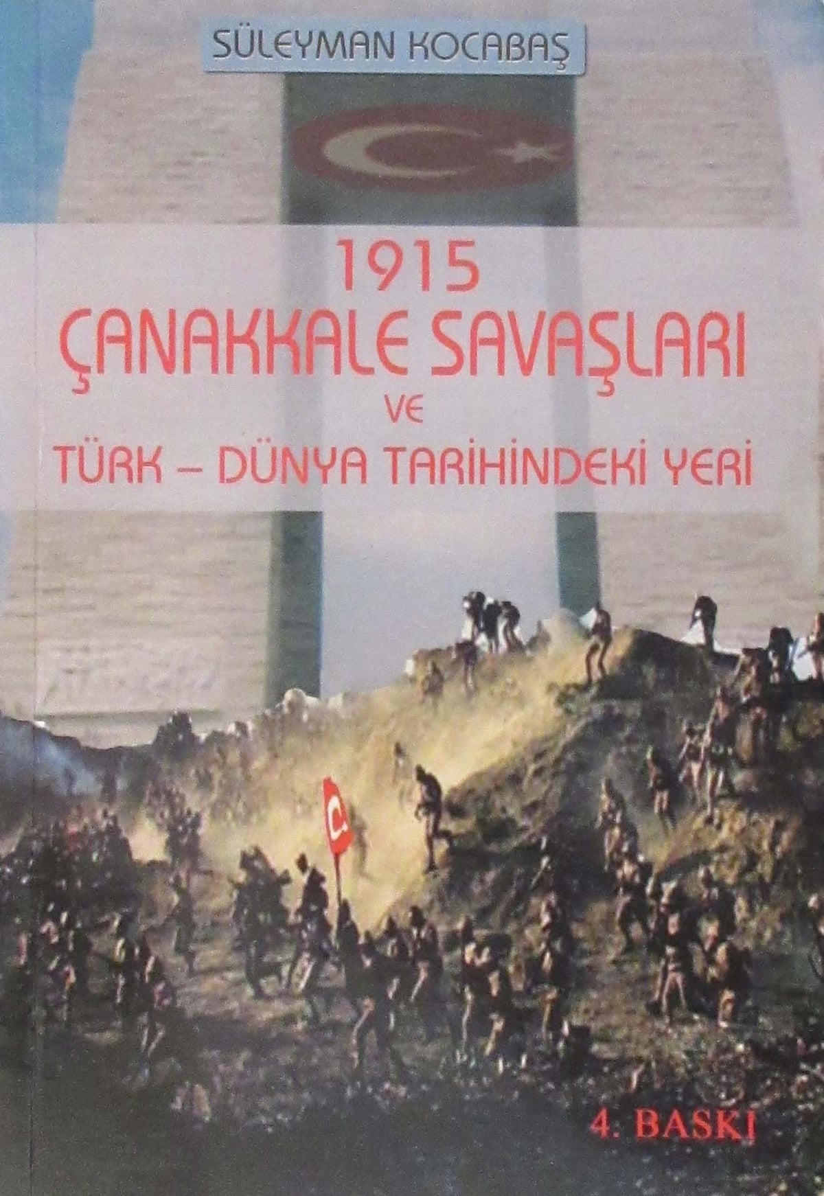 1915 Çanakkale Savaşları ve Türk-Dünya Tarihindeki Yeri - Süleyman Kocabaş kitap kapağı