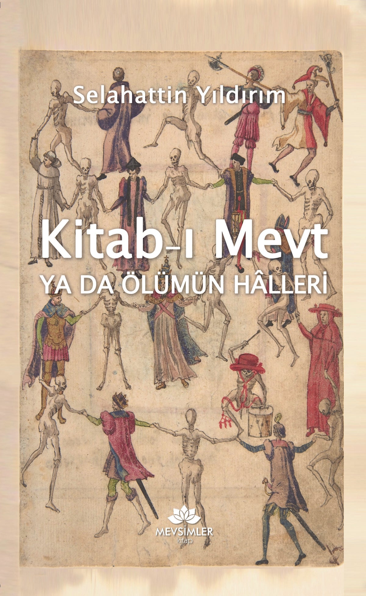 Kitab-I Mevt ya da Ölümün Halleri - Selahattin Yıldırım kitap kapağı