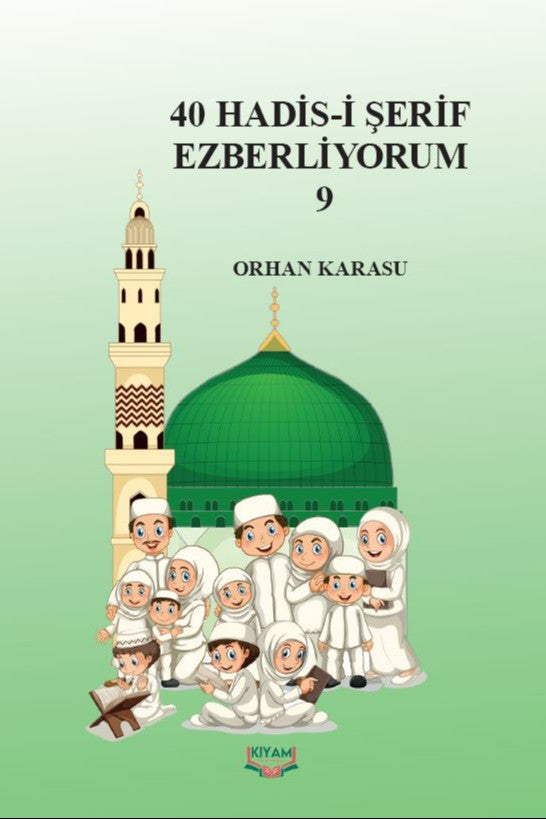 40 Hadis-i Şerif Ezberliyorum 9 - Orhan Karasu kitap kapağı