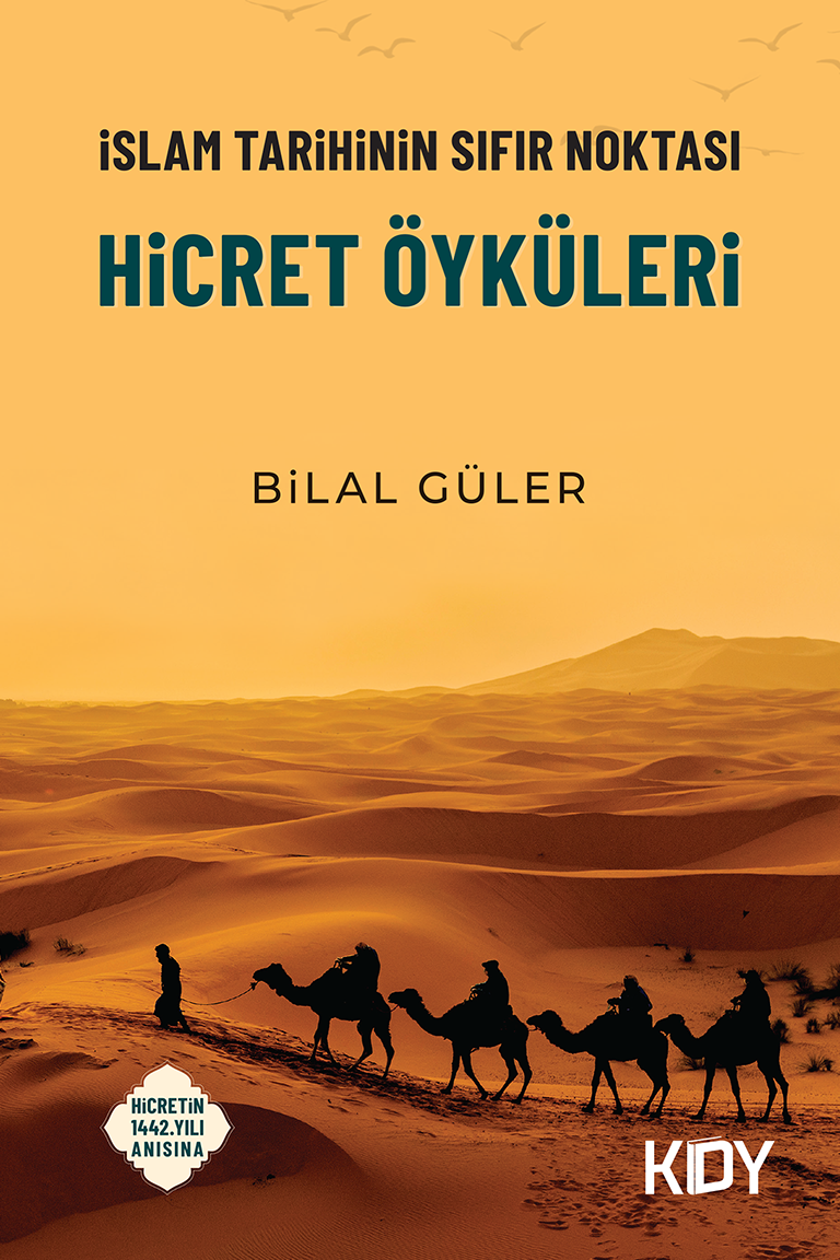 Hicret Öyküleri - Bilal Güler kitap kapağı