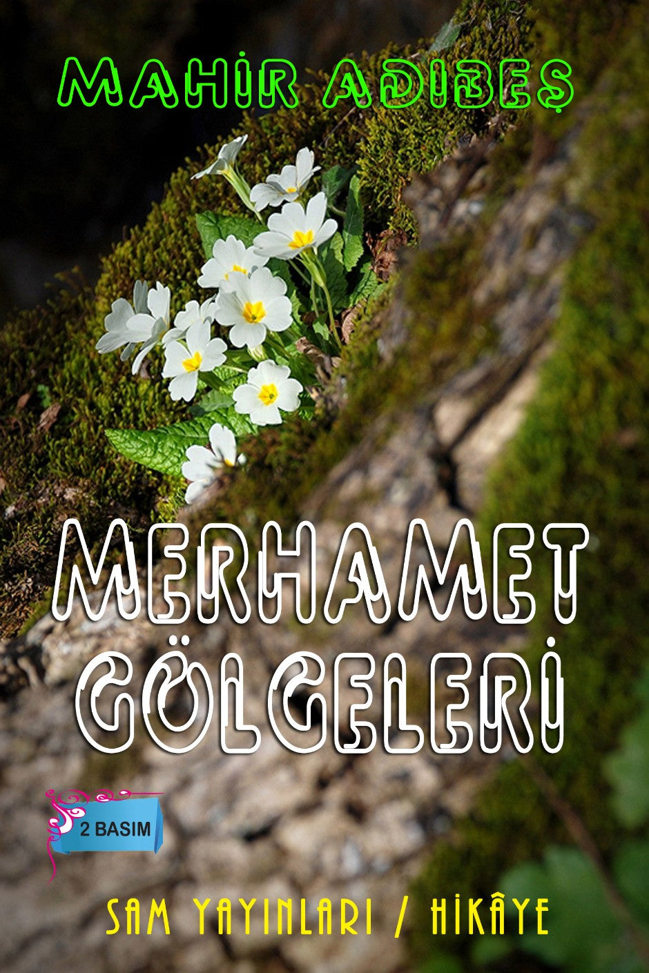 Merhamet Gölgeleri - Mahir Adıbeş kitap kapağı