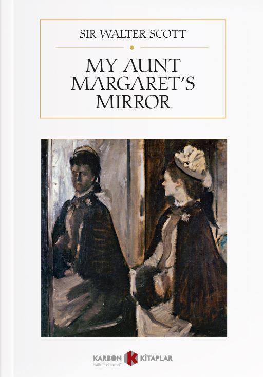 My Aunt Margaret's Mirror - Walter Scott kitap kapağı