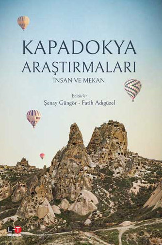 Kapadokya Araştırmaları İnsan ve Mekan - Şenay Güngör kitap kapağı
