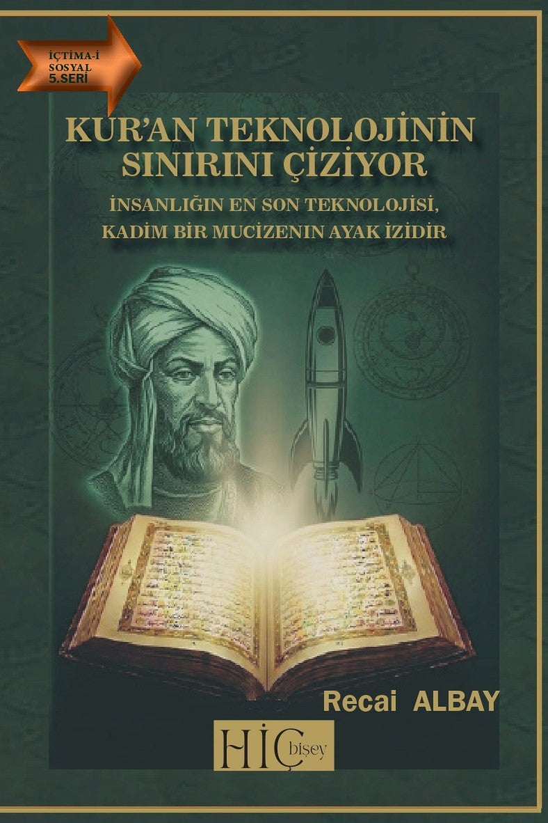 Kur'an Teknolojinin Sınırını Çiziyor - Recai Albay kitap kapağı