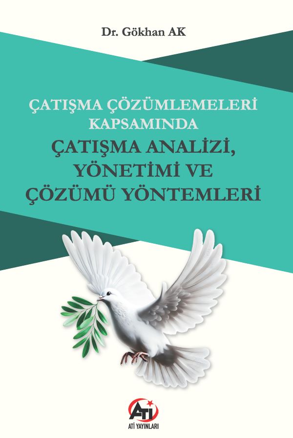 Çatışma Çözümlemeleri Kapsamında Çatışma Analizi, Yönetimi ve Çözümü Yöntemleri - Gökhan Ak kitap kapağı