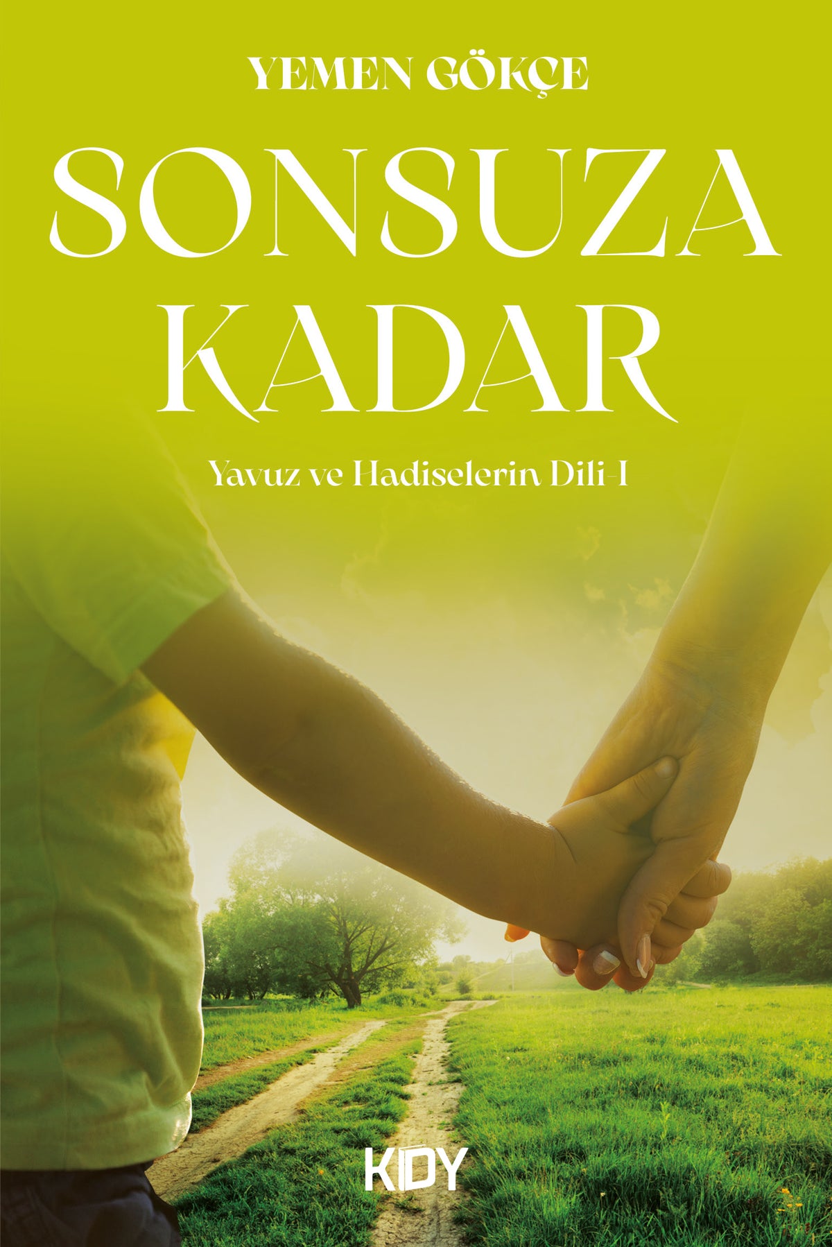 Sonsuza Kadar - Yemen Gökçe kitap kapağı