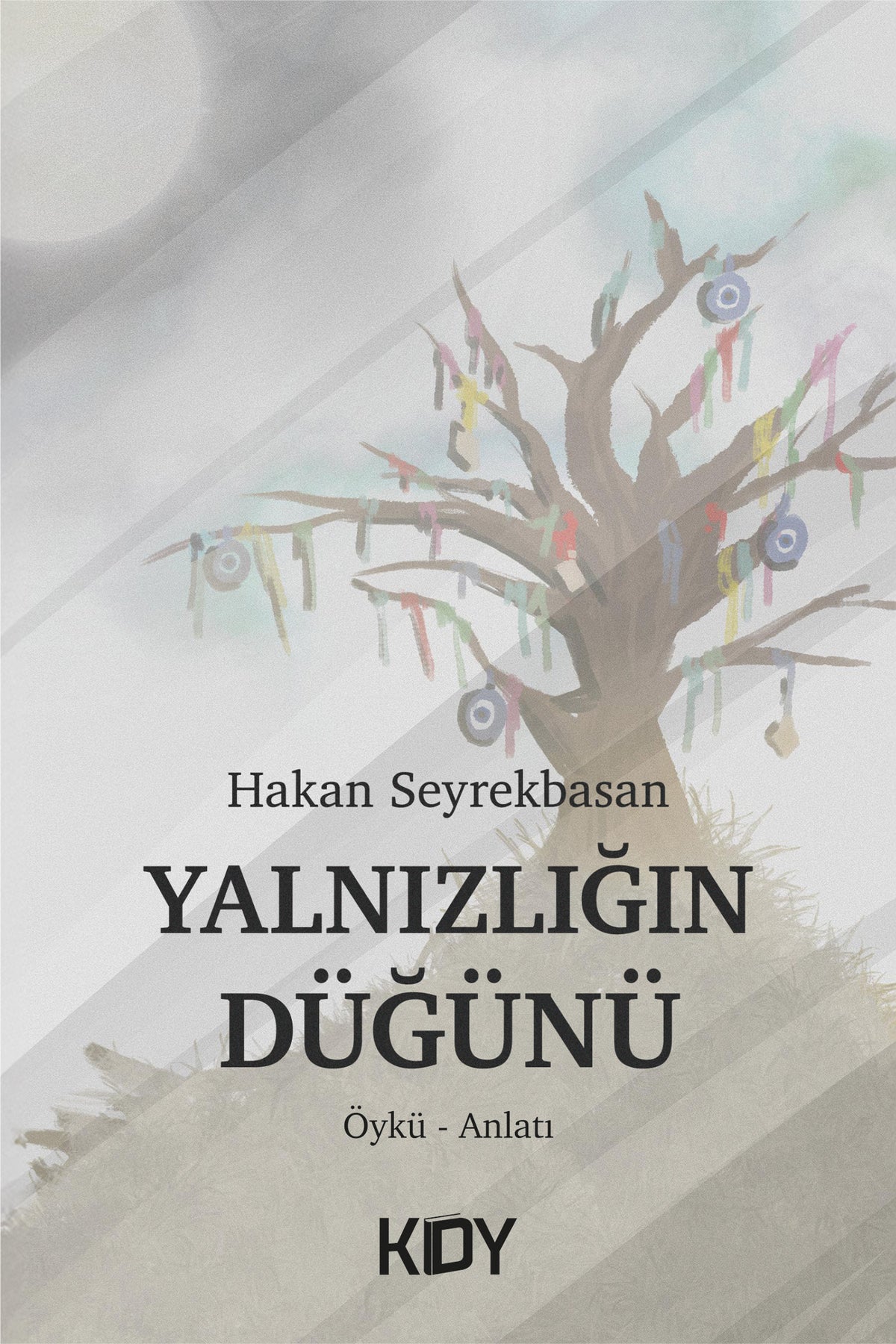 Yalnızlığın Düğünü - Hakan Seyrekbasan kitap kapağı