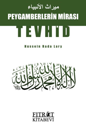 Peygamberlerin Mirası Tevhid - Hussein Rada Lary kitap kapağı
