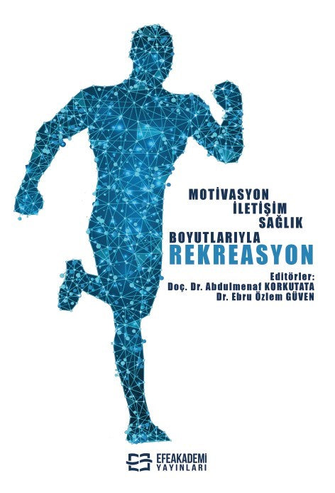 Motivasyon İletişim Sağlık Boyutlarıyla Rekreasyon - Abdulmenaf Korkutata kitap kapağı