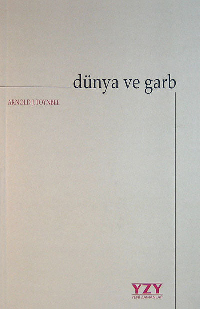 Dünya ve Garb - Arnold J. Toynbee kitap kapağı