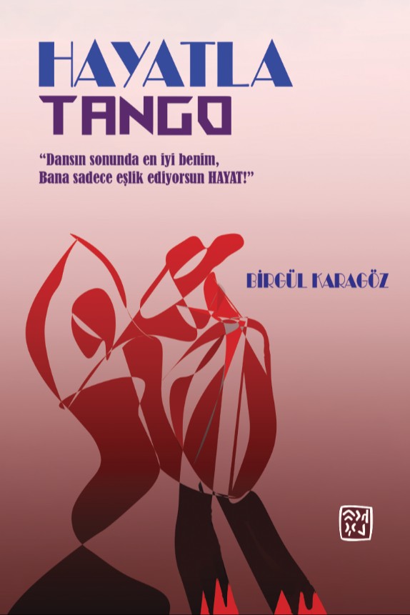 Hayatla Tango - Birgül Karagöz kitap kapağı