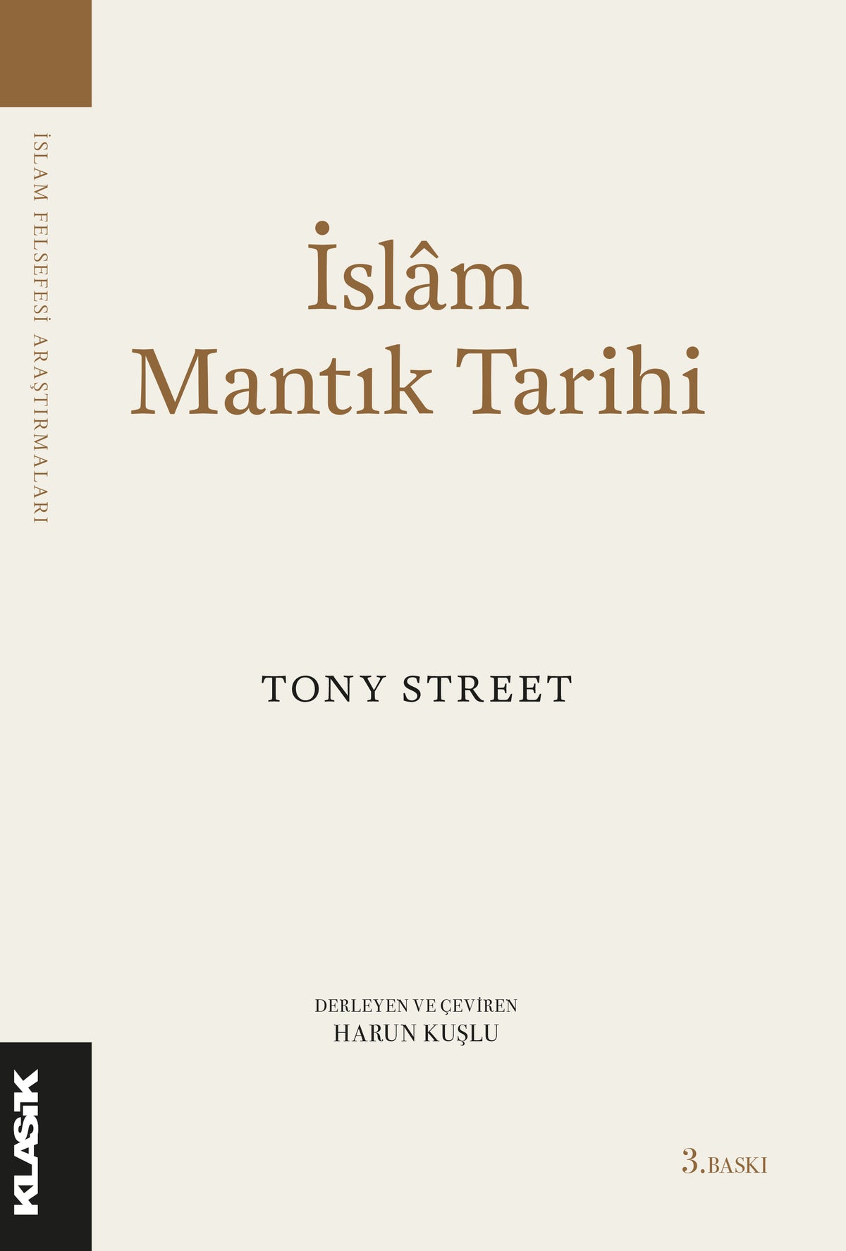 İslam Mantık Tarihi - Tony Street kitap kapağı