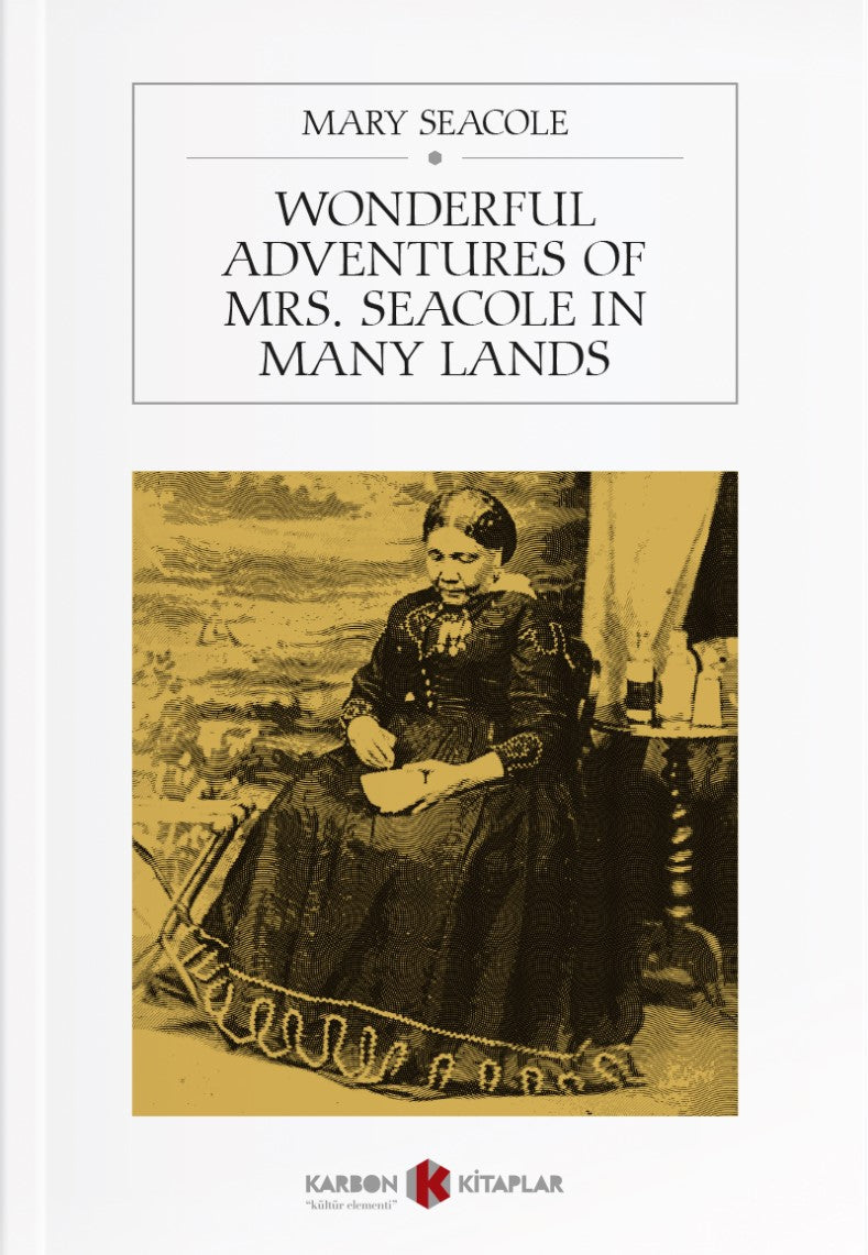 Wonderful Adventures of Mrs. Seacole In Many Lands - Mary Seacole kitap kapağı