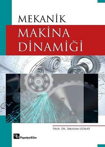 Mekanik Makina Dinamiği - İbrahim Uzmay kitap kapağı