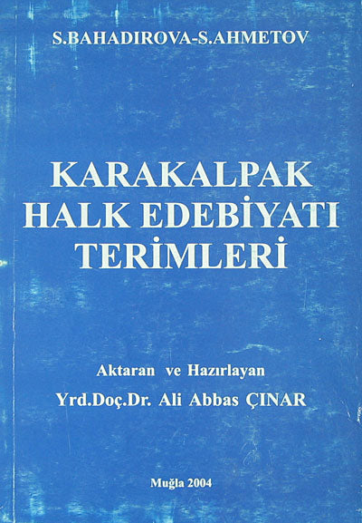 Karakalpak Halk Edebiyatı Terimleri (1-G-23) - Ali Abbas Çınar kitap kapağı