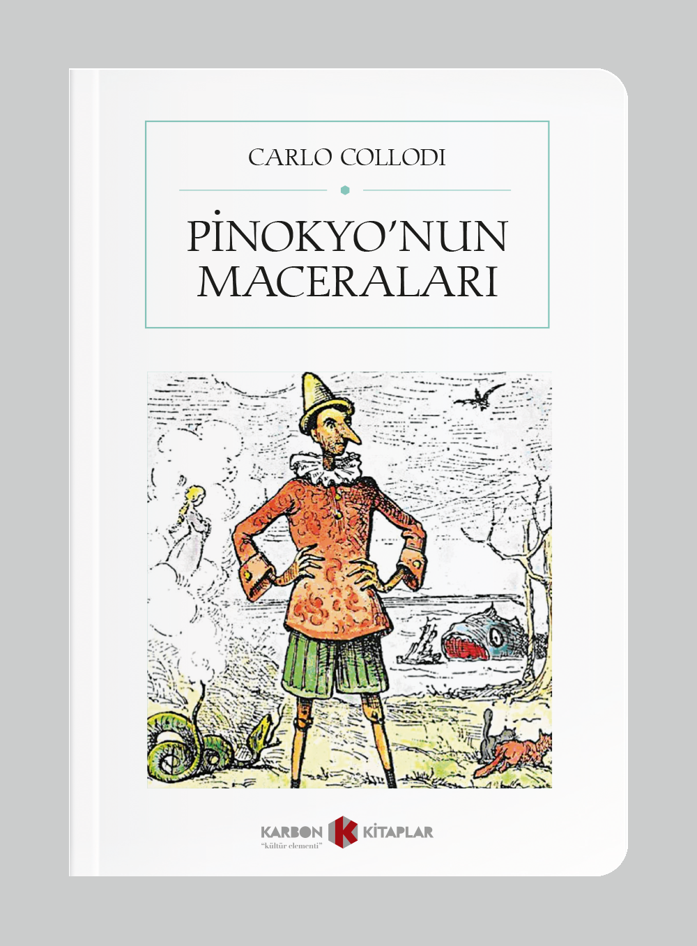 Pinokyo'nun Maceraları (Cep Boy) (Tam Metin) - Carlo Collodi kitap kapağı