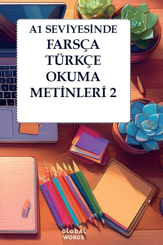 A1 Seviyesinde Farsça-Türkçe Okuma Metinleri 2 - Kolektif kitap kapağı