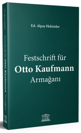 Festschrift für Otto Kaufmann Armağanı - Dr. Alpay Hekimler kitap kapağı