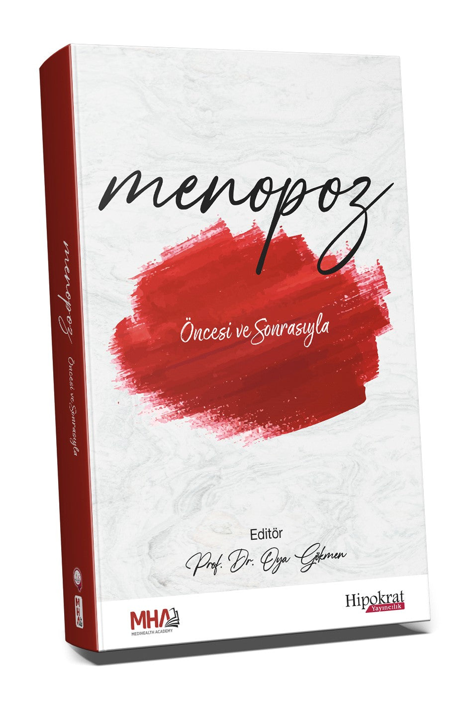 Menopoz Öncesi ve Sonrasıyla - Oya Gökmen kitap kapağı