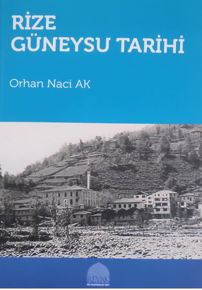 Rize Güneysu Tarihi - Orhan Naci Ak kitap kapağı