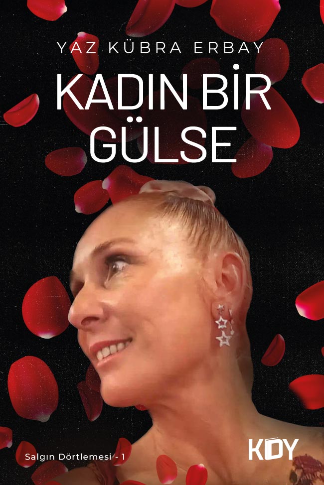 Kadın Bir Gülse - Yaz Kübra Erbay kitap kapağı