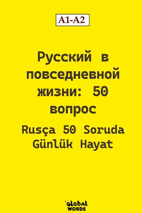 Rusça 50 Soruda Günlük Hayat A1-A2 - Kolektif kitap kapağı