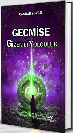 Geçmişe Gizemli Yolculuk - Candaş Soysal kitap kapağı