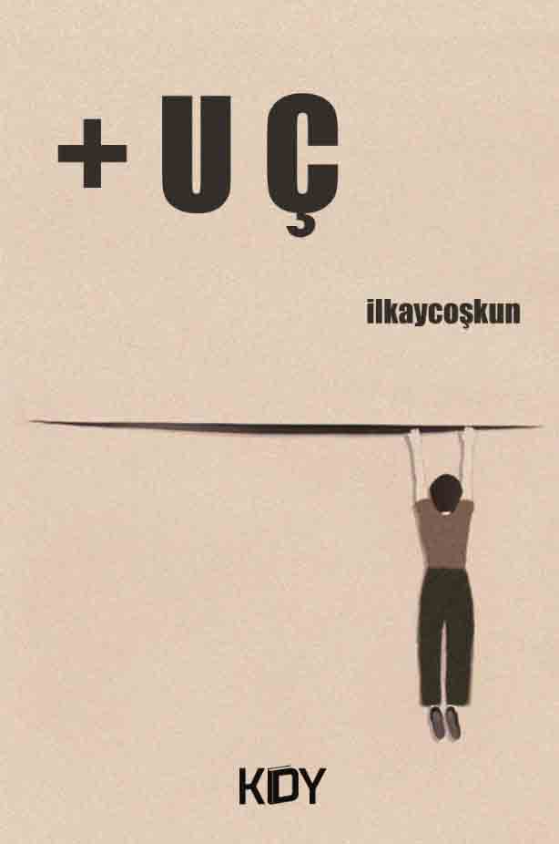 +Uç - İlkay Coşkun kitap kapağı