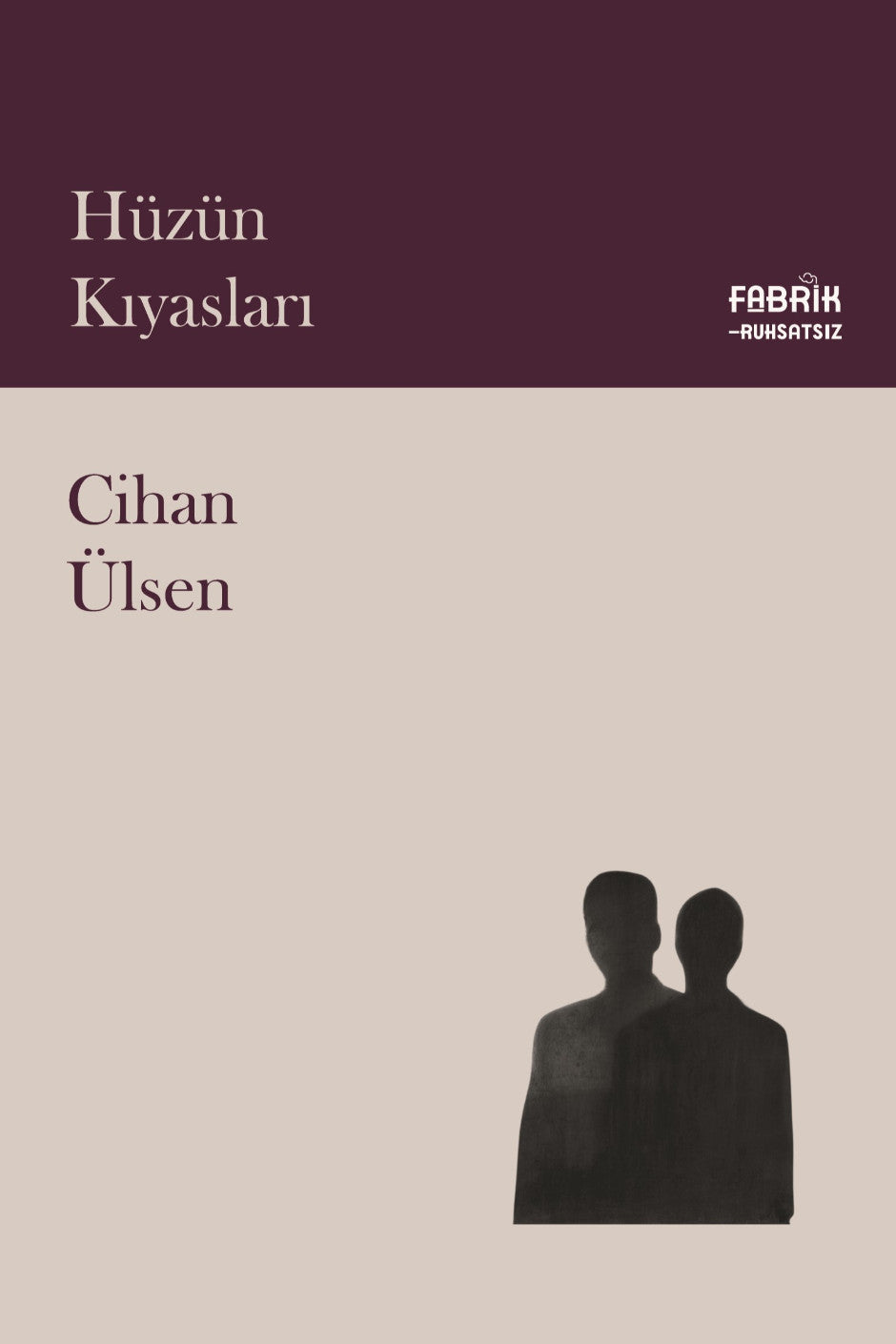 Hüzün Kıyasları - Cihan Ülsen kitap kapağı
