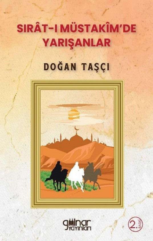 Sırat-I Müstakim'de Yarışanlar - Doğan Taşçı kitap kapağı
