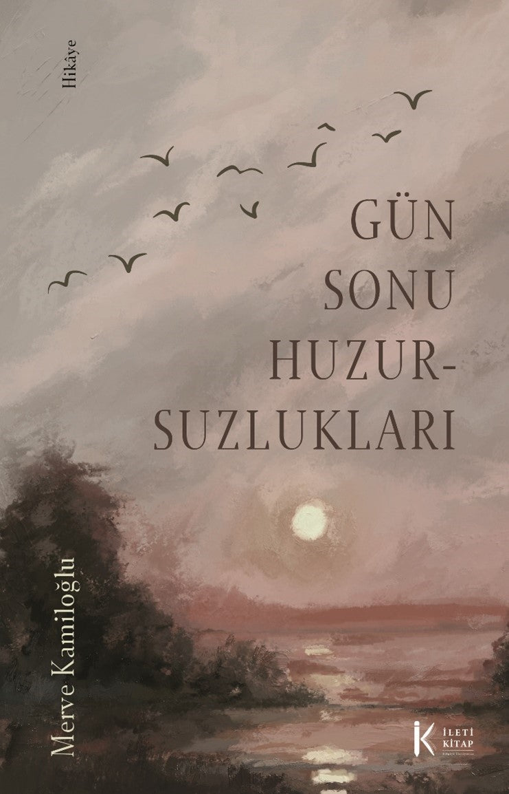 Gün Sonu Huzursuzlukları - Merve Kamiloğlu kitap kapağı