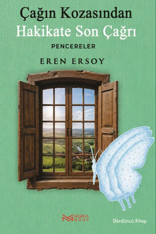 Çağın Kozasından Hakikate Son Çağrı 4. Kitap Pencereler - Eren Ersoy kitap kapağı