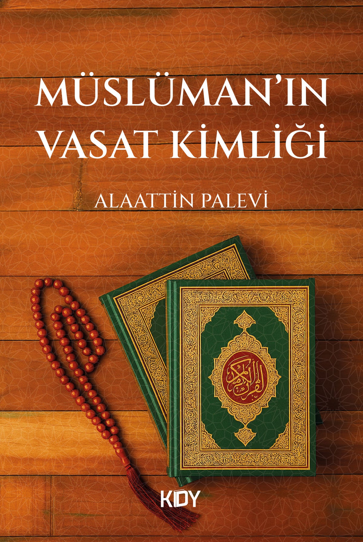Müslüman'ın Vasat Kimliği - Alaattin Palevi kitap kapağı
