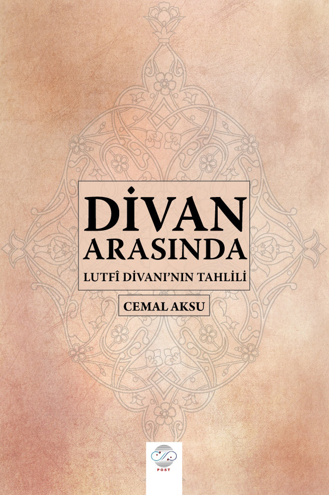 Divan Arasında Lutfi Divanı'nın Tahlili - Cemal Aksu kitap kapağı