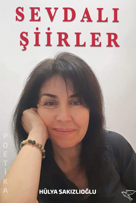 Sevdalı Şiirler - Hülya Sakızoğlu kitap kapağı